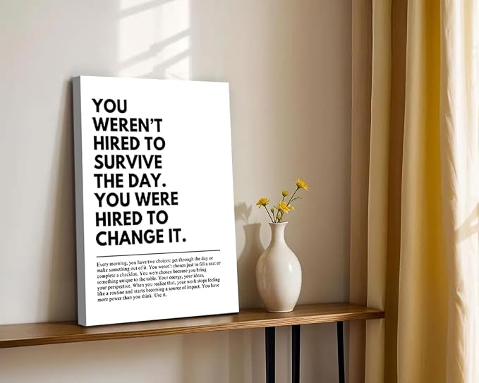 You Were Hired to Change It Motivational canvas Wall Art Empowering Quote wall - Image 4