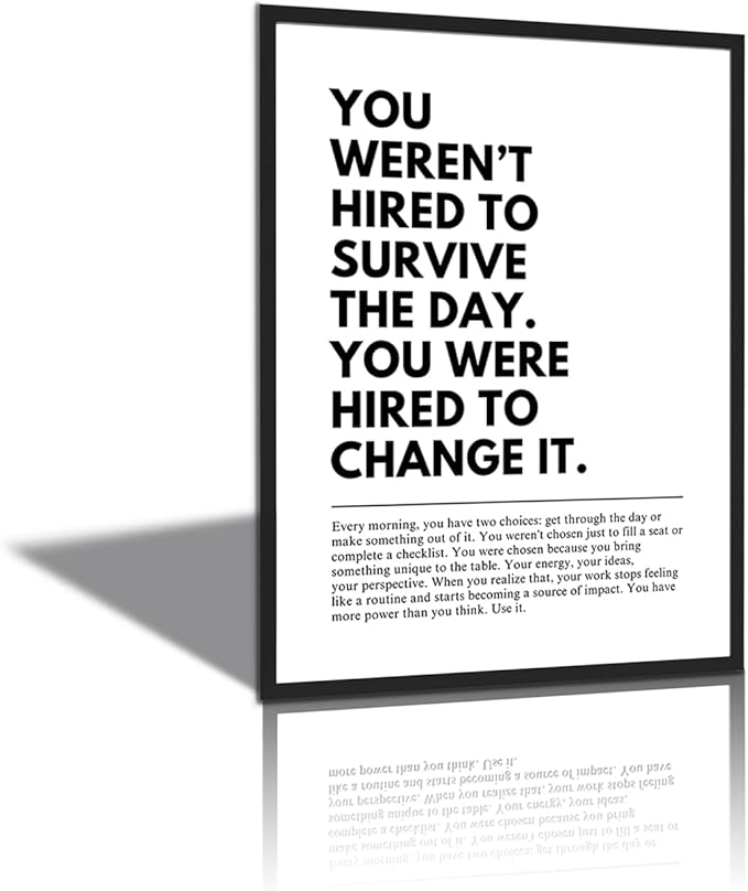 You Were Hired to Change It Motivational Wall Art Empowering Quote canvas wall by Unknown