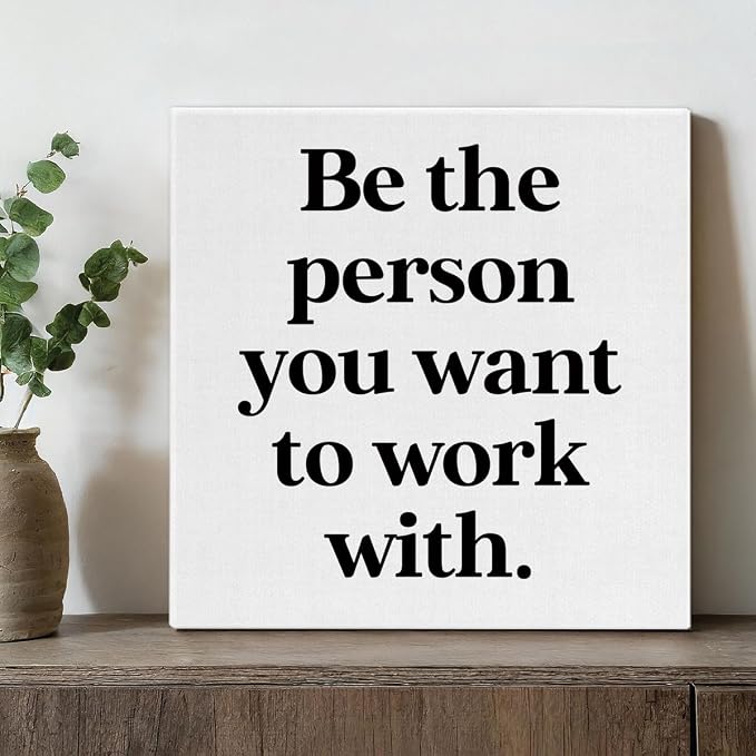 Be The Person You Want to Work - Image 4