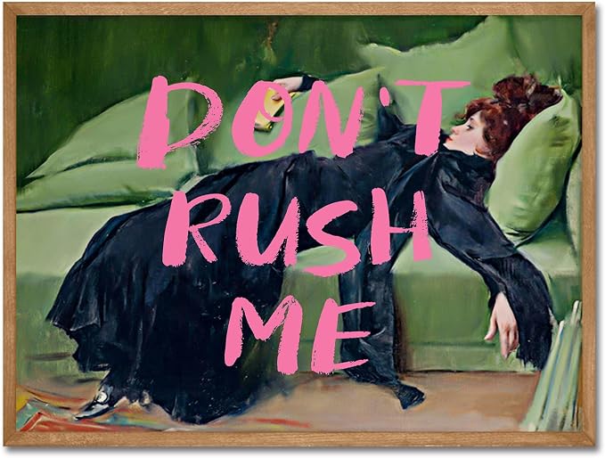 Vintage Eclectic Aesthetic Wall Art Print Don't Rush Me Altered Art Portrait by SHEWANT+ART