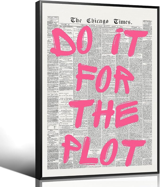 Pink Do It For The Plot Quote Poster, Vintage Black White Newspaper Canvas Wall by Enlaizhude