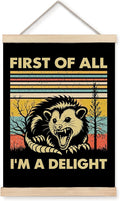 Foritho First of All I'm a Delight Sarcastic Angry Opossum Poster Wall Art by Unknown