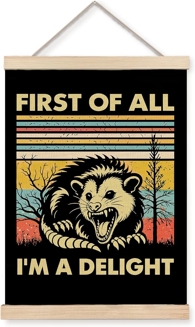 Foritho First of All I'm a Delight Sarcastic Angry Opossum Poster Wall Art by Unknown