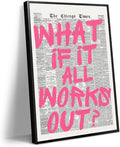 Pink What If It All Works Out Quote Poster, Vintage Black White Newspaper by Enlaizhude