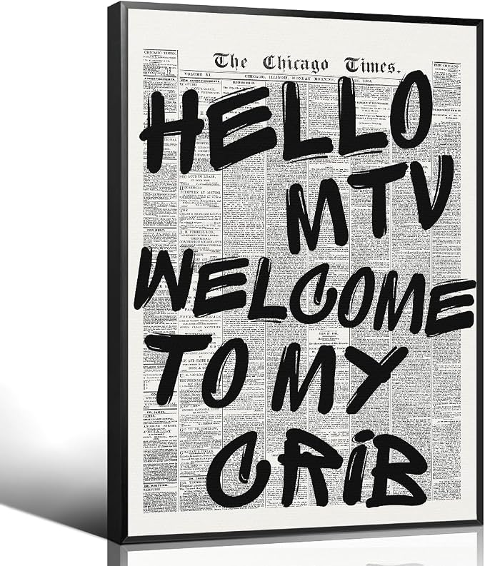 Hello MTV Welcome To My Crib Quote Poster, Vintage Black White Newspaper Canvas by Enlaizhude