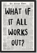 Framed What If It All Works Out Wall Art Black and White Retro Newspaper Poster by Unknown