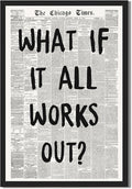 Framed What If It All Works Out Wall Art Black and White Retro Newspaper Poster by Unknown