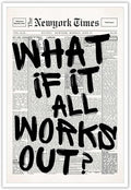 Drimiler Retro Black And White Newspaper Poster What If It All Works Out Canvas by Drimiler