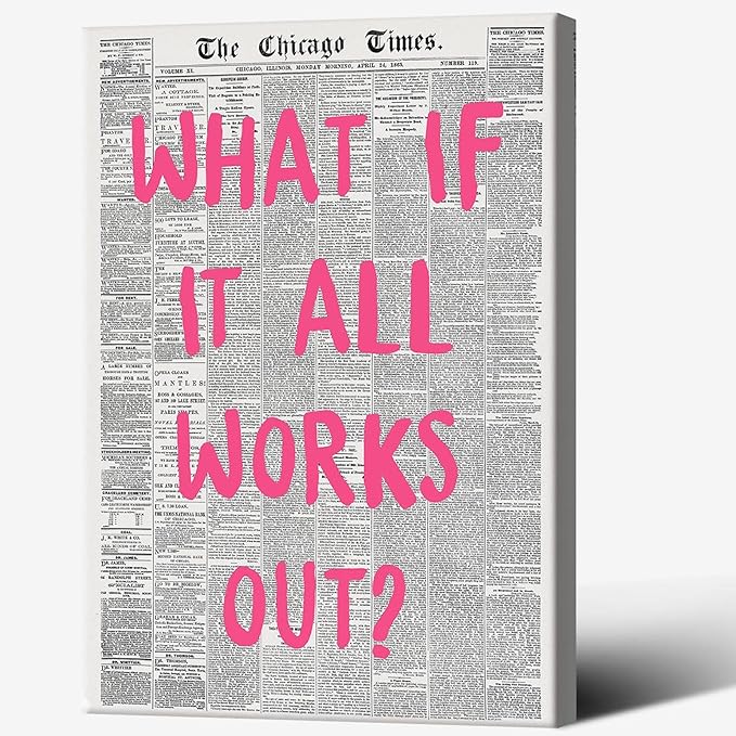 Liyark Retro Trendy Newspaper Canvas Wall Art What If All Works Out Poster by Liyark